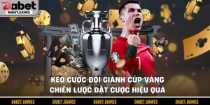 Kèo cược đội giành cúp vàng